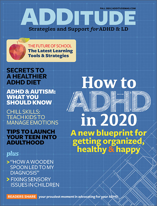 Fall 2020 issue of ADDitude magazine!